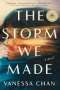 Vanessa Chan: The Storm We Made, Buch