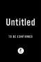 To Be Confirmed Atria: Untitled, Buch