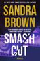 "#1 New York Times Bestseller", Sandra Brown, "Smash Cut: A Novel". Zitat von Stephen King. Filmstreifen und Gesichtsfragmente., Buch