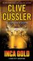 "CLIVE CUSSLER", "INCA GOLD", leuchtende Inka-Maske, vier silhouettierte Personen in einem goldenen Lichtstrahl in einer Höhle., Buch