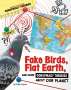 Phillip W Simpson: Fake Birds, Flat Earth, and More Conspiracy Theories about Our Planet, Buch