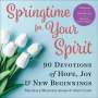Michelle Medlock Adams: Springtime for Your Spirit: 90 Devotions of Hope, Joy & New Beginnings, Buch