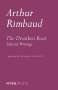 Arthur Rimbaud: The Drunken Boat: Selected Writings, Buch