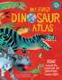 Penny Arlon: My First Dinosaur Atlas: Roar Around the World with the Mightiest Beasts Ever! (Dinosaur Books for Kids, Prehistoric Reference Book)Volume 2, Buch