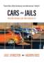 Andrew Ross: Cars and Jails, Buch