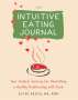 Elyse Resch: The Intuitive Eating Journal, Buch