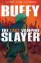 Casey Gilly: Buffy the Last Vampire Slayer SC, Buch
