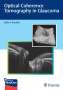 Jullia A. Rosdahl: Optical Coherence Tomography in Glaucoma, Buch,Div.