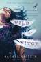 Rachel Griffin: Wild Is the Witch, Buch