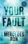 Mercedes Ron: Your Fault, Buch