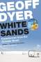 Geoff Dyer: White Sands, Buch