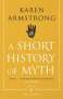 Karen Armstrong: A Short History Of Myth, Buch