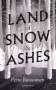 Petra Rautiainen: Land of Snow and Ashes, Buch