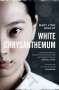 Mary Lynn Bracht: White Chrysanthemum, Buch