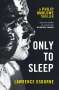 Lawrence Osborne: Only to Sleep, Buch
