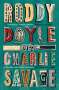 Roddy Doyle: Charlie Savage, Buch