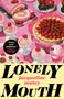Text: „Witty and poignant” – Nigella Lawson, „Lonely Mouth” – Jacqueline Maley. Erdbeerkuchen und Desserts auf rosa Hintergrund.