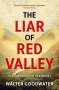 Walter Goodwater: Liar of Red Valley, Buch