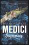 Matteo Strukul: Medici ~ Supremacy, Buch
