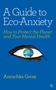 Anouchka Grose: A Guide to Eco-Anxiety: How to Protect the Planet and Your Mental Health, Buch