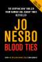 Jo Nesbø: Blood Ties, Buch