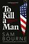 Sam Bourne: To Kill a Man, Buch