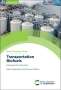 Han van Kasteren: Transportation Biofuels: Pathways for Production, Buch