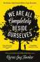 Karen Joy Fowler: We Are All Completely Beside Ourselves, Buch