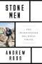 Andrew Ross: Stone Men, Buch