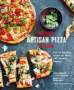 Philip Dennhardt: Making Artisan Pizza at Home: Over 90 Delicious Recipes for Bases and Seasonal Toppings, Buch