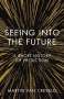Martin Van Creveld: Seeing into the Future, Buch