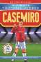 Matt Oldfield & Tom: Casemiro (Ultimate Football Heroes) - Collect Them All!, Buch