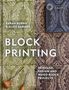 "Block Printing", Autoren Sarah Burns & Alice Garner, "Heritage Crafts". Muster: grüne und braune Floraldesigns, Werkzeug abgebildet., Buch