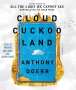 Anthony Doerr: Cloud Cuckoo Land, CD