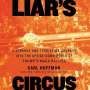 Carl Hoffman: Liar's Circus: A Strange and Terrifying Journey Into the Upside-Down World of Trump's Maga Rallies, MP3
