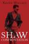 Xavier Wallace: Shaw Confrontation, Buch
