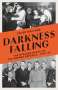 Peter Walther: Darkness Falling, Buch
