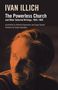 Titel: "Ivan Illich: The Powerless Church and Other Selected Writings, 1955–1985". Porträt eines nachdenklichen Mannes., Buch
