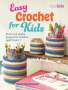 Claire Montgomerie: Easy Crochet for Kids, Buch