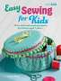Emma Hardy: Easy Sewing for Kids, Buch