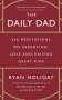 Ryan Holiday: The Daily Dad, Buch
