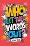 Joshua Seigal: Who Let the Words Out?, Buch