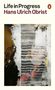 "Life in Progress" Hans Ulrich Obrist. Logo: Pinguin. Abstrakte Kunst mit Linien und teils verdecktem Porträt., Buch