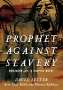 David Lester: Prophet against Slavery, Buch