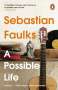 Sebastian Faulks: A Possible Life, Buch
