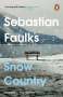 Sebastian Faulks: Snow Country, Buch