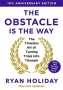 Ryan Holiday: The Obstacle is the Way: 10th Anniversary Special Edition, Buch