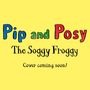 „Pip and Posy: The Soggy Froggy. Cover coming soon!“ Bunt, auf gelbem Hintergrund., Buch