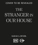 Text: "COVER TO BE REVEALED. THE STRANGER IN OUR HOUSE. SARAH A. DENZIL." Logos am unteren Rand.