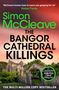 Text: "Cover to be revealed. The Bangor Cathedral Killings. Simon McCleave." Unten zwei Verlagslogos auf schwarzem Hintergrund., Buch